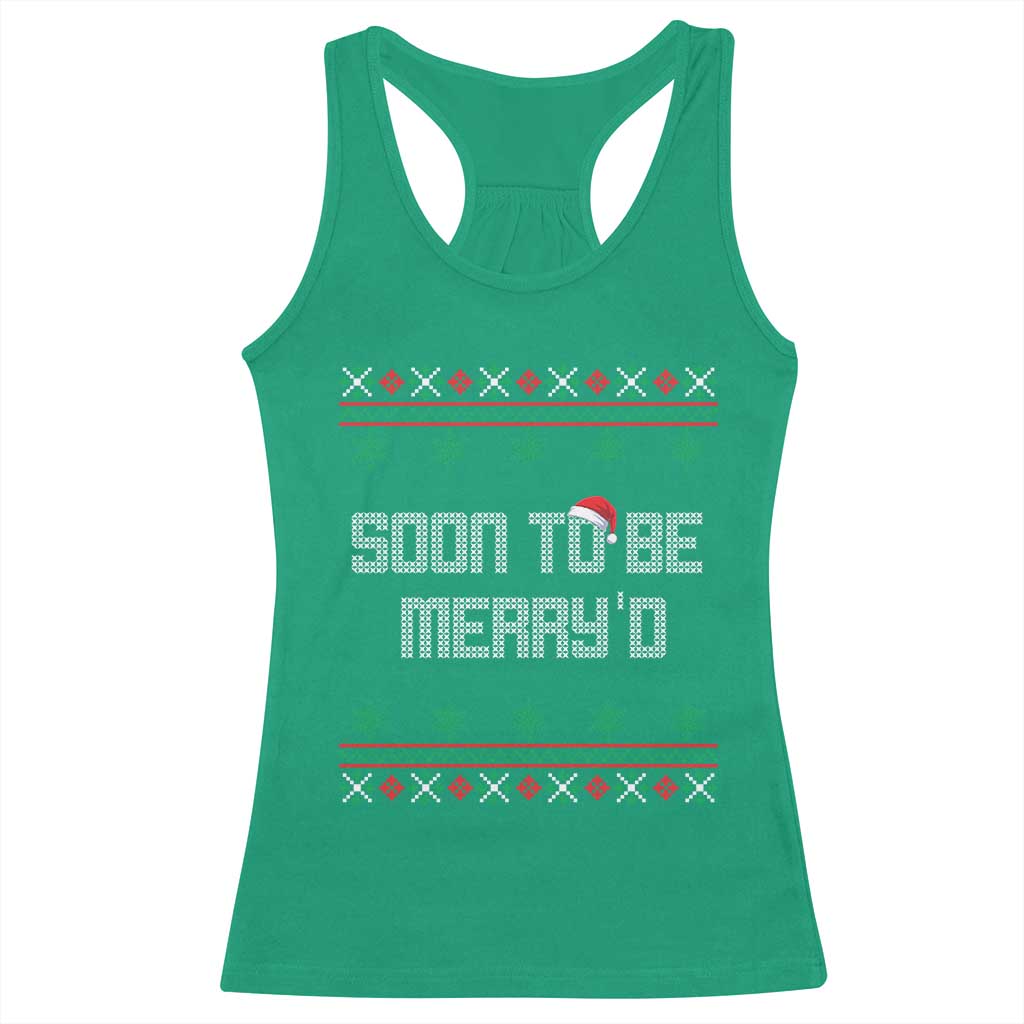 Soon To Be Merry'd Christmas Racerback Tank Top Engaged Couple Matching TS10 Irish Green Print Your Wear