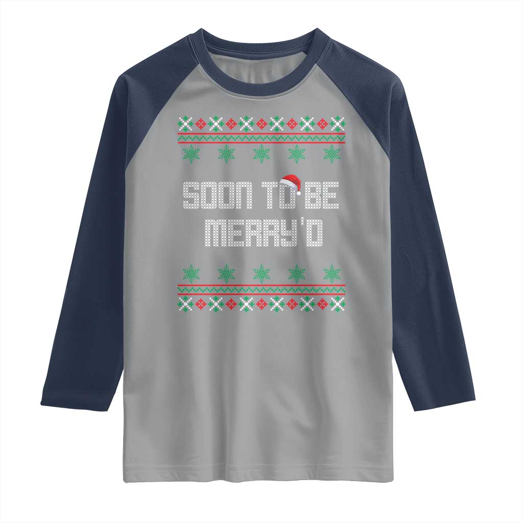 Soon To Be Merry'd Christmas Raglan Shirt Engaged Couple Matching TS10 Sport Gray Navy Print Your Wear