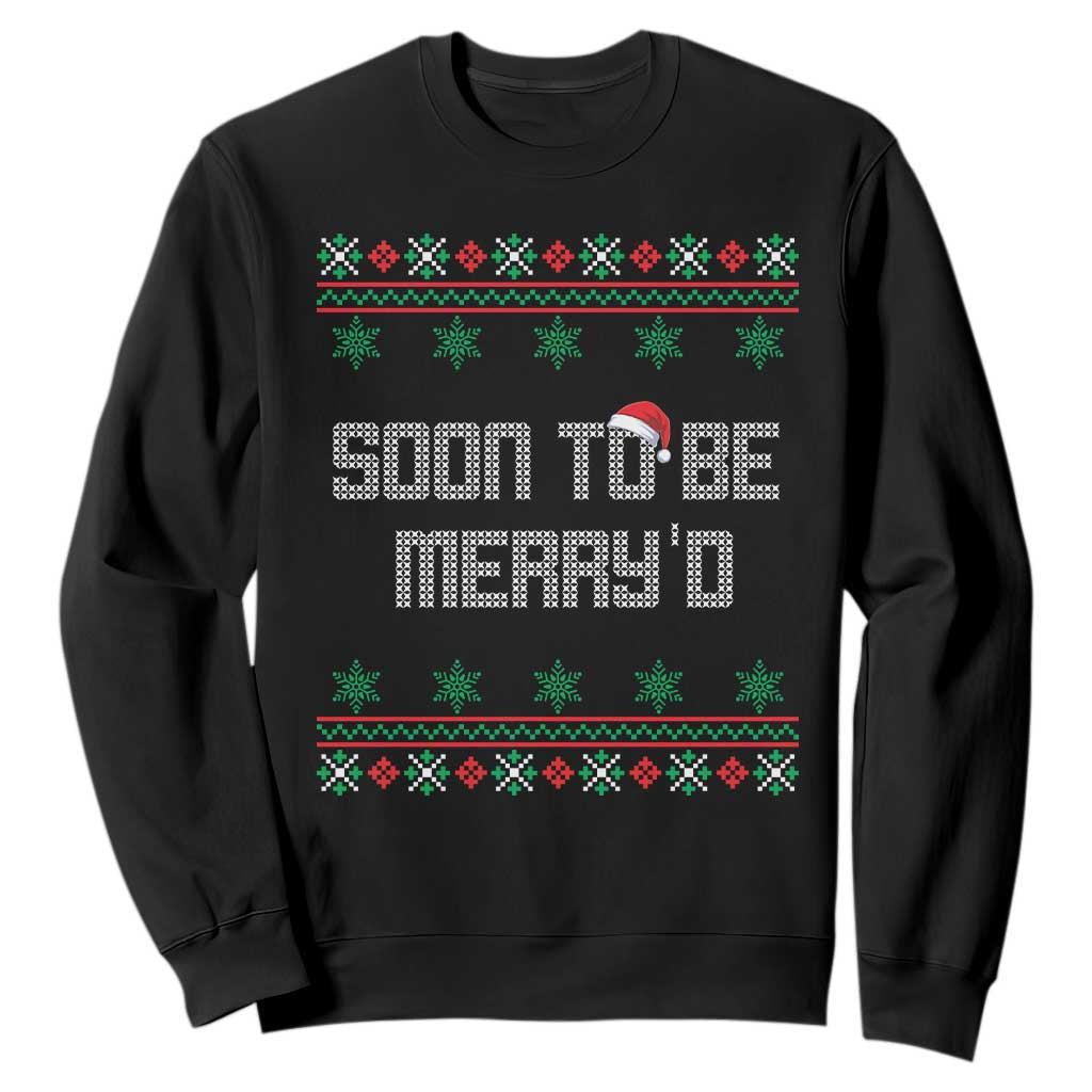 Soon To Be Merry'd Christmas Sweatshirt Engaged Couple Matching TS10 Black Print Your Wear