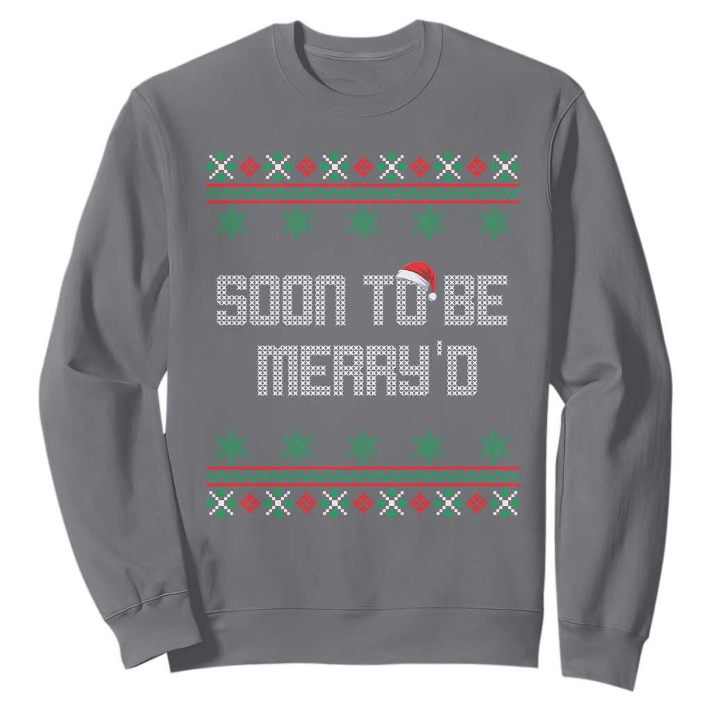 Soon To Be Merry'd Christmas Sweatshirt Engaged Couple Matching TS10 Charcoal Print Your Wear