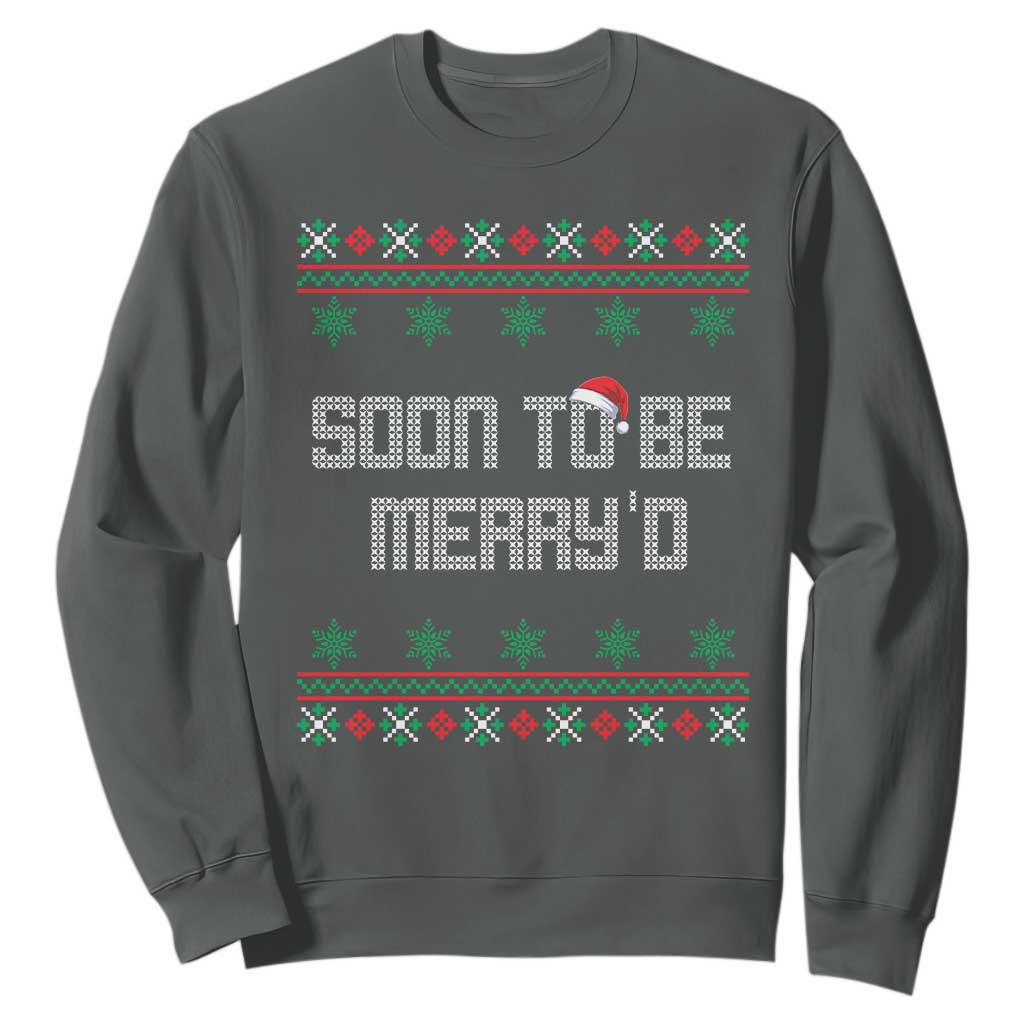 Soon To Be Merry'd Christmas Sweatshirt Engaged Couple Matching TS10 Dark Heather Print Your Wear