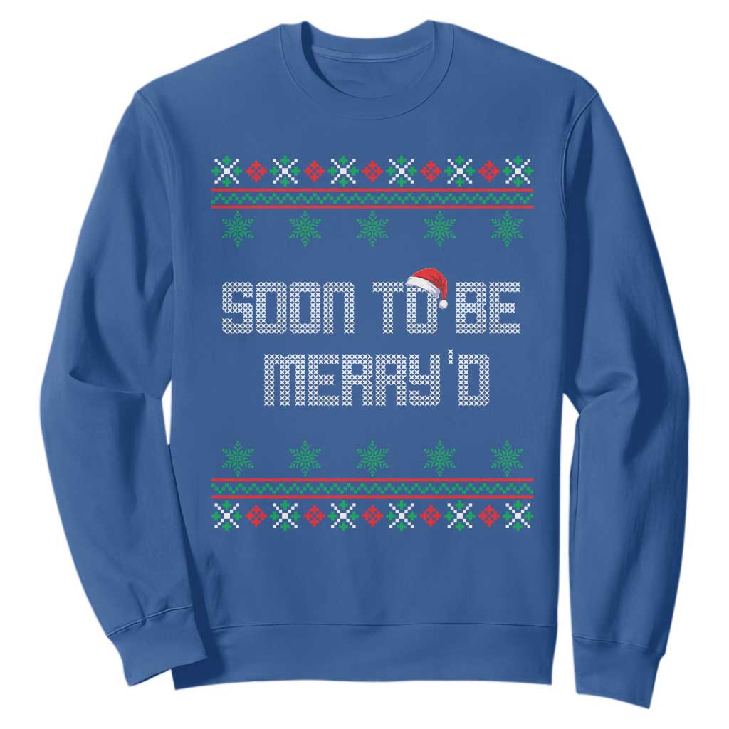 Soon To Be Merry'd Christmas Sweatshirt Engaged Couple Matching TS10 Royal Blue Print Your Wear