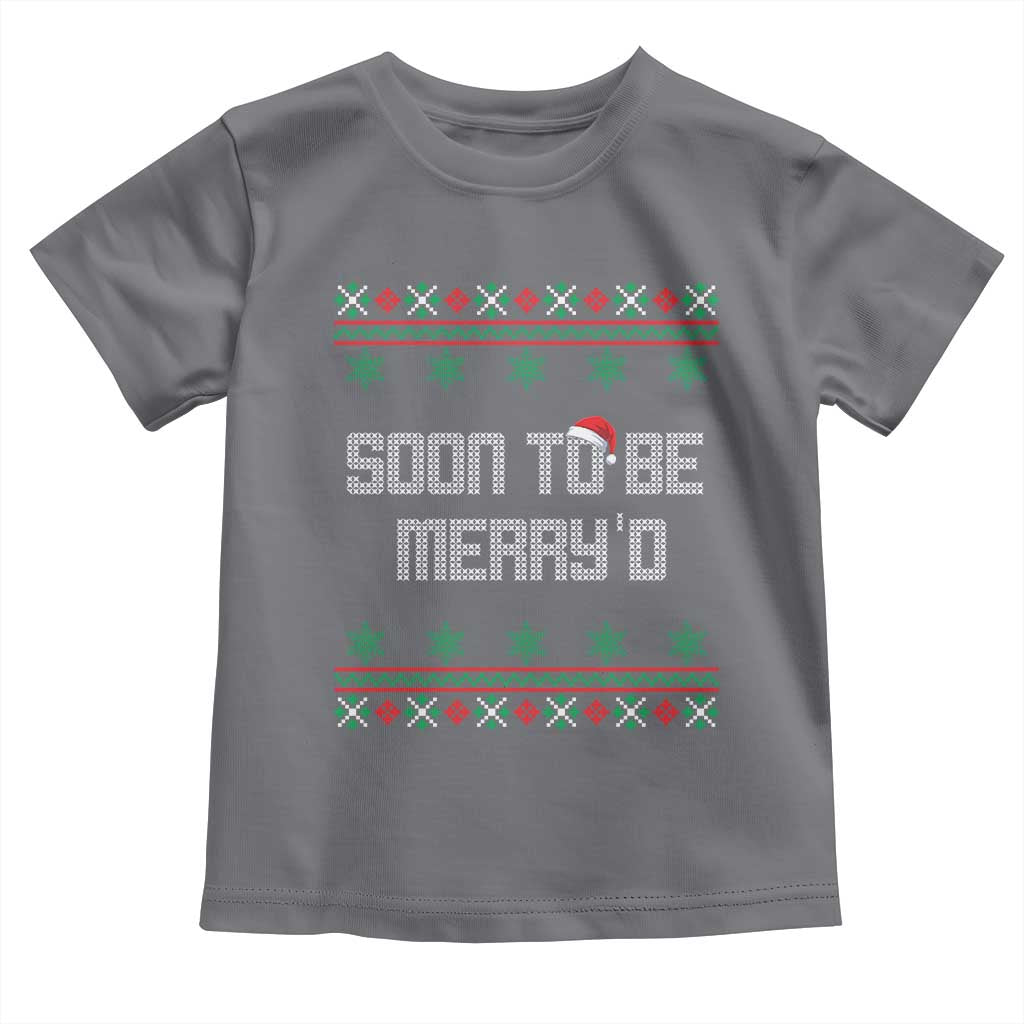 Soon To Be Merry'd Christmas Toddler T Shirt Engaged Couple Matching TS10 Charcoal Print Your Wear