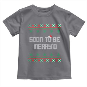 Soon To Be Merry'd Christmas Toddler T Shirt Engaged Couple Matching TS10 Charcoal Print Your Wear