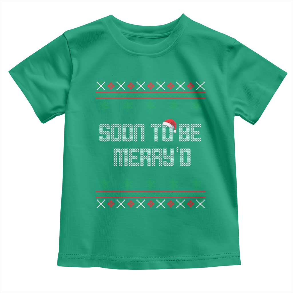 Soon To Be Merry'd Christmas Toddler T Shirt Engaged Couple Matching TS10 Irish Green Print Your Wear