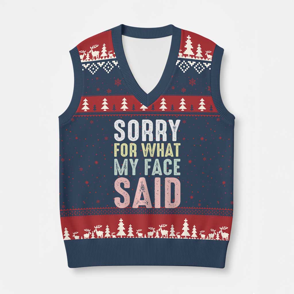 Sorry for What My Face Said V-Neck Knit Sweater Vest Retro Funny Mood Sarcastic Resting Face TS10 Navy Red Print Your Wear