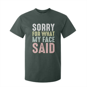 Sorry for What My Face Said T Shirt For Kid Retro Funny Mood Sarcastic Resting Face TS10 Dark Forest Green Print Your Wear