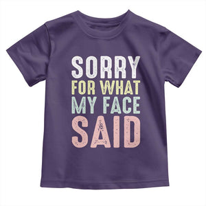 Sorry for What My Face Said Toddler T Shirt Retro Funny Mood Sarcastic Resting Face TS10 Purple Print Your Wear