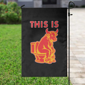 This Is Bull Shit Garden Flag Bullshit Sarcastic Embarrassing Gag Gifts TS10 Print Your Wear