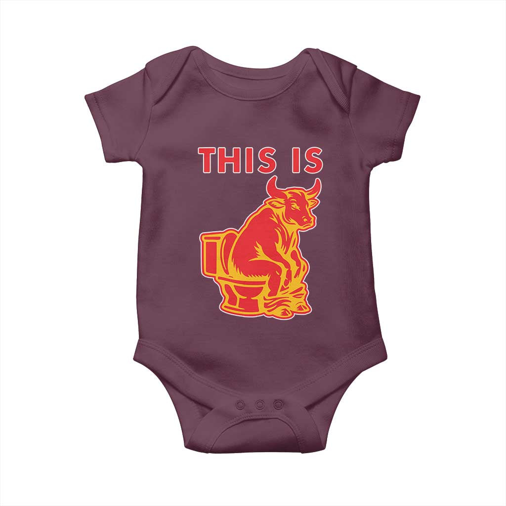 This Is Bull Shit Baby Onesie Bullshit Sarcastic Embarrassing Gag Gifts TS10 Maroon Print Your Wear