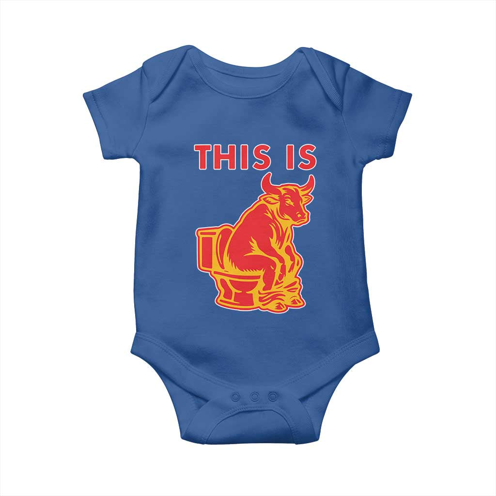 This Is Bull Shit Baby Onesie Bullshit Sarcastic Embarrassing Gag Gifts TS10 Royal Blue Print Your Wear