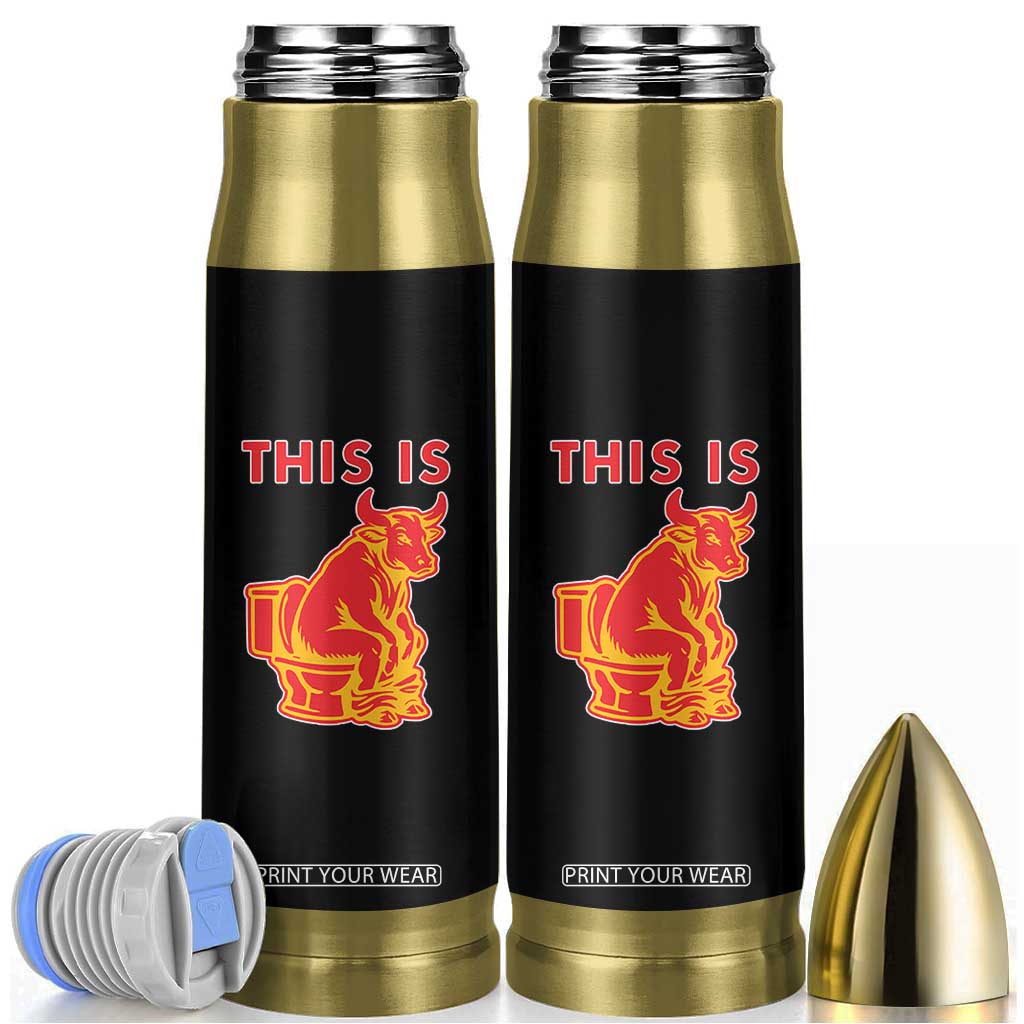 This Is Bull Shit Bullet Tumbler Bullshit Sarcastic Embarrassing Gag Gifts TS10 Black Print Your Wear