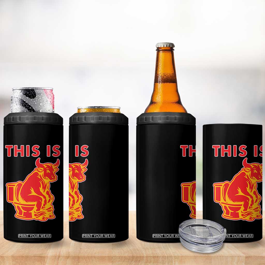 This Is Bull Shit 4 in 1 Can Cooler Tumbler Bullshit Sarcastic Embarrassing Gag Gifts TS10 Print Your Wear