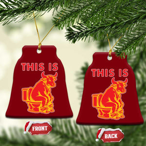 This Is Bull Shit Ceramic Ornament Bullshit Sarcastic Embarrassing Gag Gifts TS10 Print Your Wear