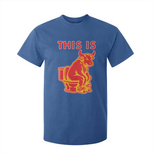 This Is Bull Shit T Shirt For Kid Bullshit Sarcastic Embarrassing Gag Gifts TS10 Royal Blue Print Your Wear