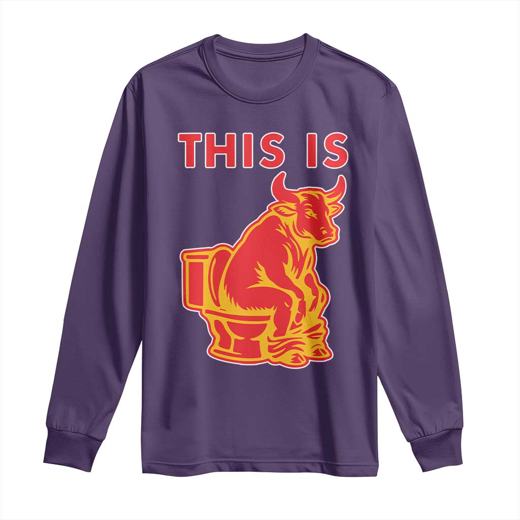 This Is Bull Shit Long Sleeve Shirt Bullshit Sarcastic Embarrassing Gag Gifts TS10 Purple Print Your Wear