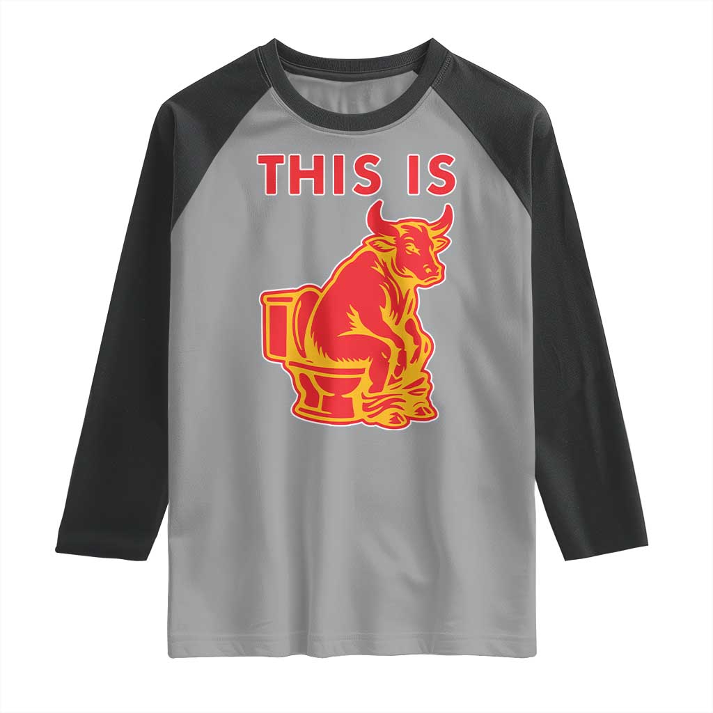 This Is Bull Shit Raglan Shirt Bullshit Sarcastic Embarrassing Gag Gifts TS10 Sport Gray Black Print Your Wear