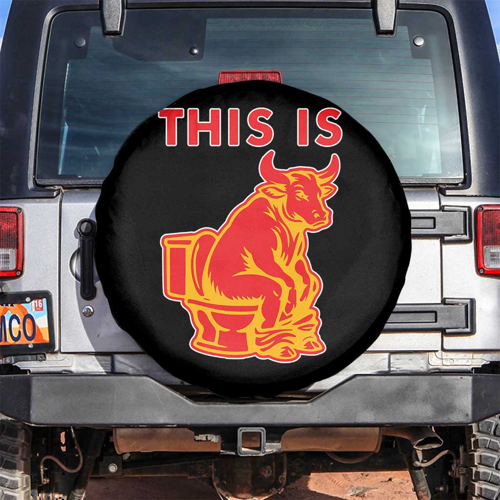 This Is Bull Shit Spare Tire Cover Bullshit Sarcastic Embarrassing Gag Gifts TS10 No hole Black Print Your Wear