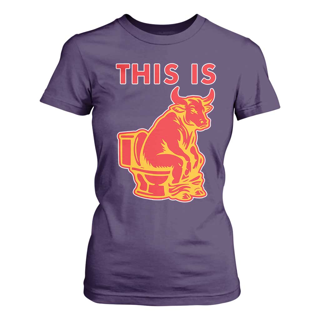 This Is Bull Shit T Shirt For Women Bullshit Sarcastic Embarrassing Gag Gifts TS10 Purple Print Your Wear
