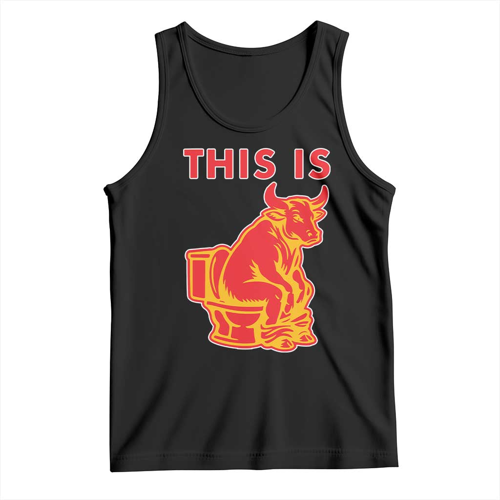 This Is Bull Shit Tank Top Bullshit Sarcastic Embarrassing Gag Gifts TS10 Black Print Your Wear