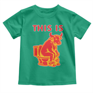 This Is Bull Shit Toddler T Shirt Bullshit Sarcastic Embarrassing Gag Gifts TS10 Irish Green Print Your Wear