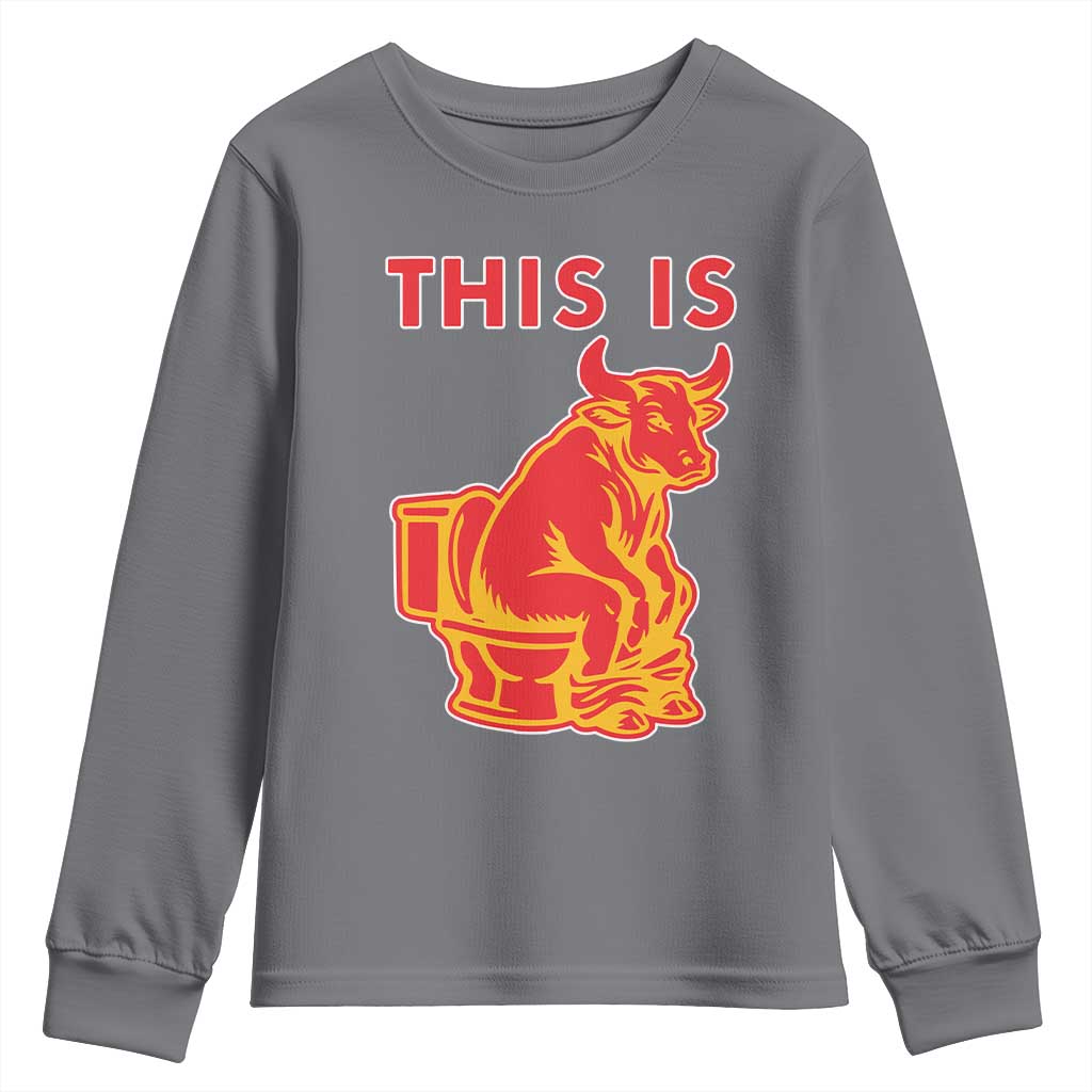 This Is Bull Shit Youth Sweatshirt Bullshit Sarcastic Embarrassing Gag Gifts TS10 Charcoal Print Your Wear