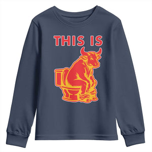This Is Bull Shit Youth Sweatshirt Bullshit Sarcastic Embarrassing Gag Gifts TS10 Navy Print Your Wear