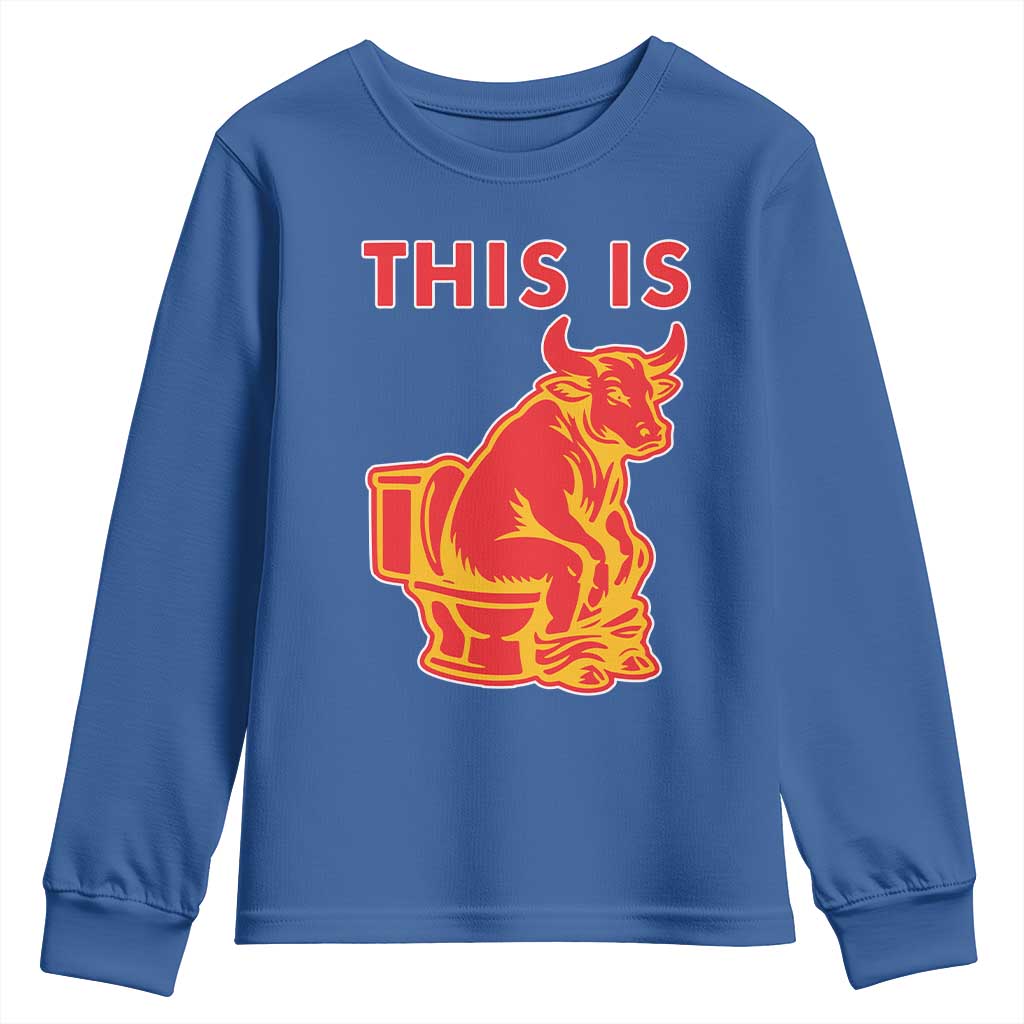 This Is Bull Shit Youth Sweatshirt Bullshit Sarcastic Embarrassing Gag Gifts TS10 Royal Blue Print Your Wear