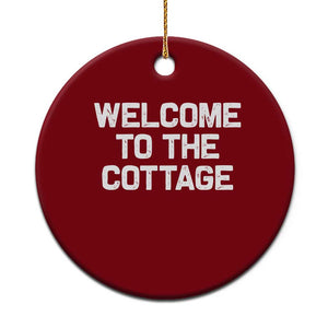 Welcome To The Cottage Ceramic Ornament TS10 1pc Red Print Your Wear
