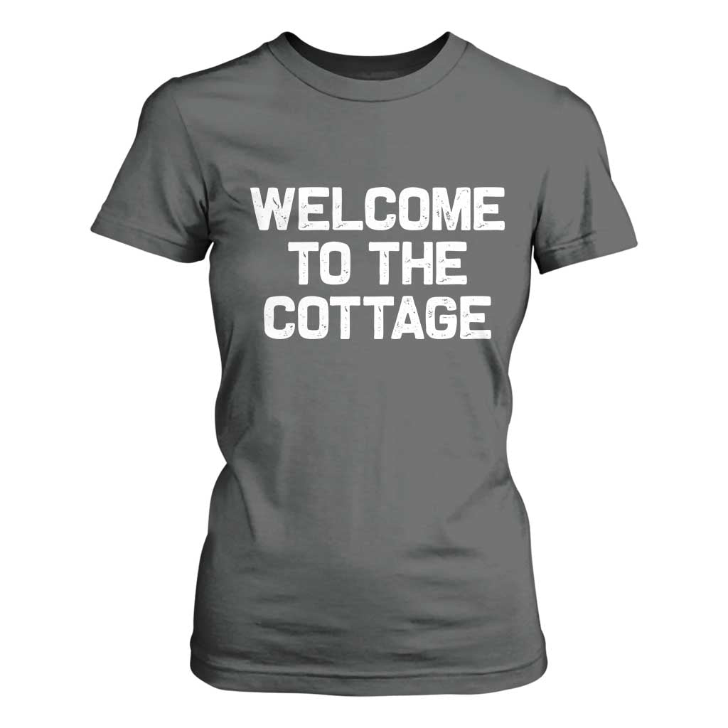 Welcome To The Cottage T Shirt For Women TS10 Dark Heather Print Your Wear