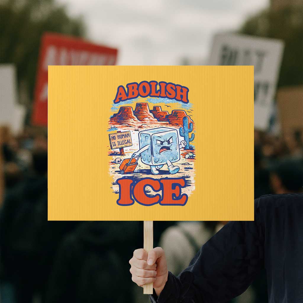 Abolish Ice Protest Protest Sign Retro Protest No Human Is Illegal TS10 Horizontal 18