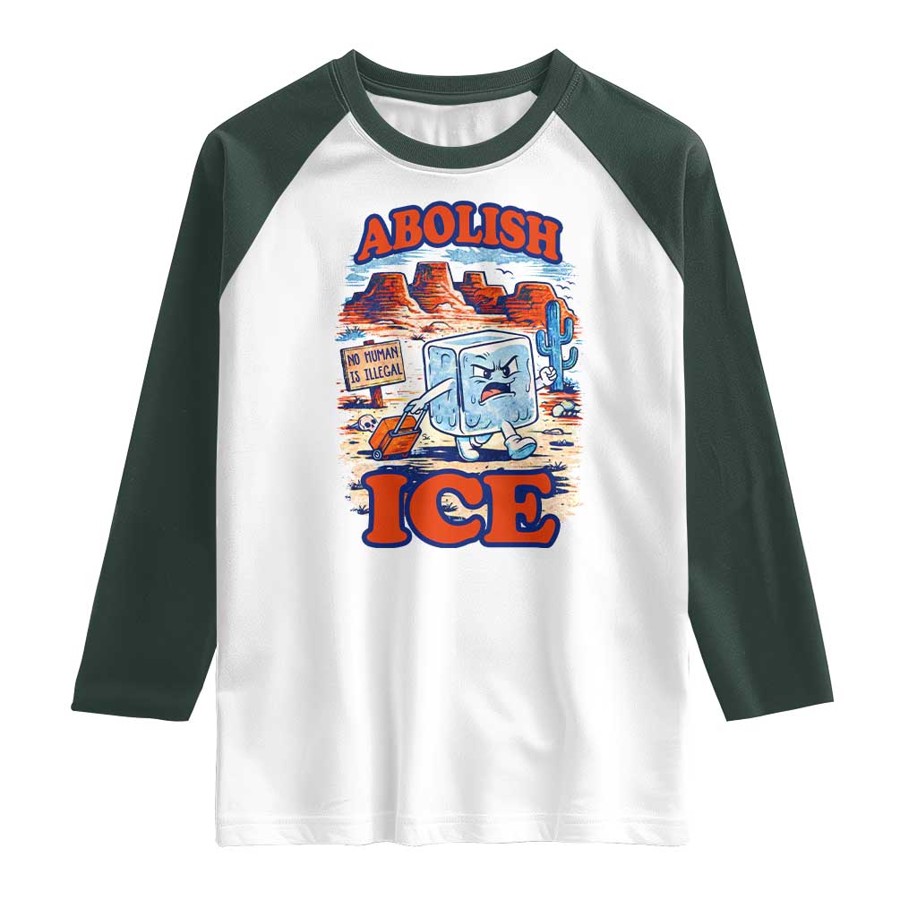 Abolish Ice Protest Raglan Shirt Retro Protest No Human Is Illegal TS10 White Dark Forest Green Print Your Wear