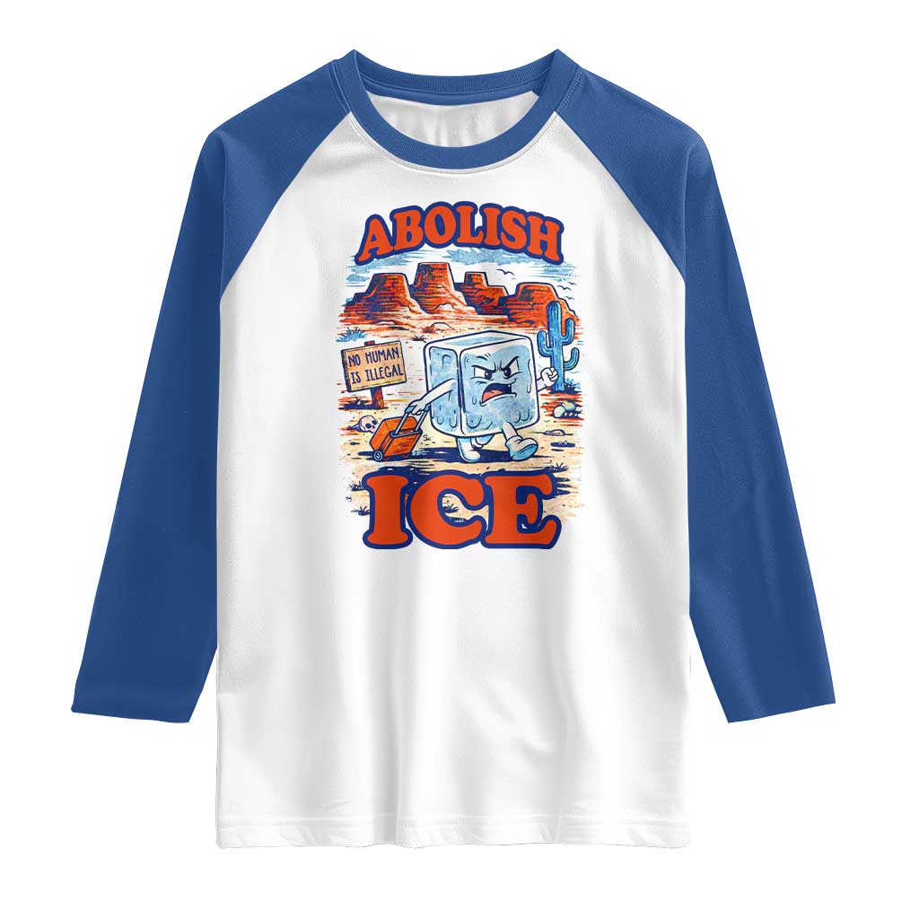 Abolish Ice Protest Raglan Shirt Retro Protest No Human Is Illegal TS10 White Royal Print Your Wear