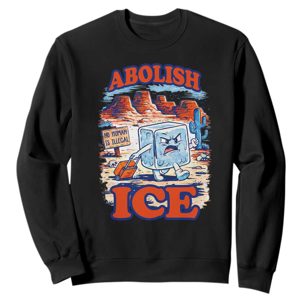 Abolish Ice Protest Sweatshirt Retro Protest No Human Is Illegal TS10 Black Print Your Wear