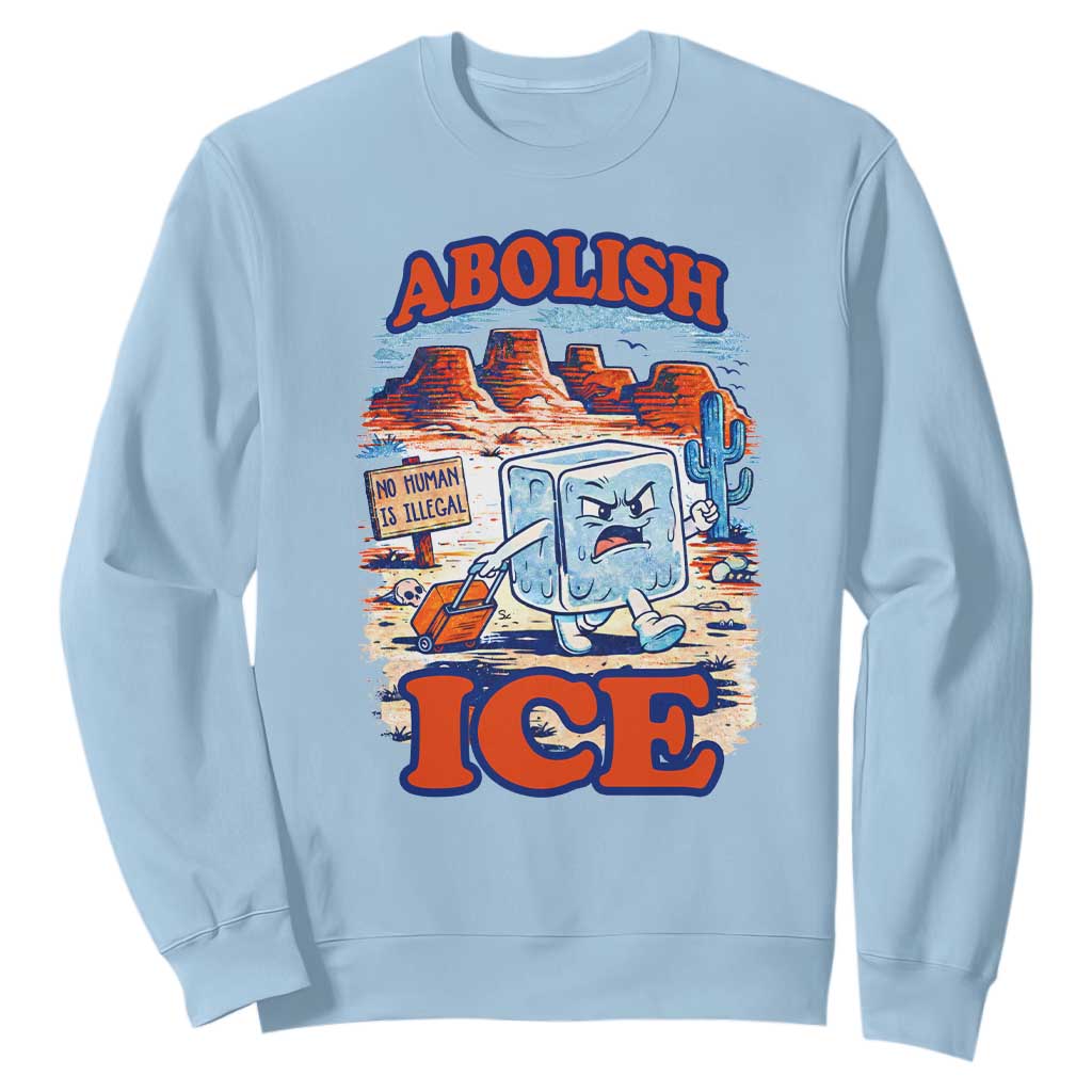 Abolish Ice Protest Sweatshirt Retro Protest No Human Is Illegal TS10 Light Blue Print Your Wear