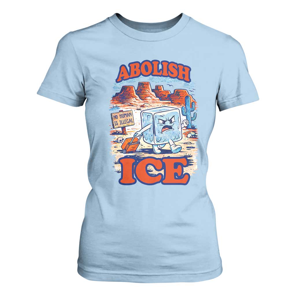 Abolish Ice Protest T Shirt For Women Retro Protest No Human Is Illegal TS10 Light Blue Print Your Wear