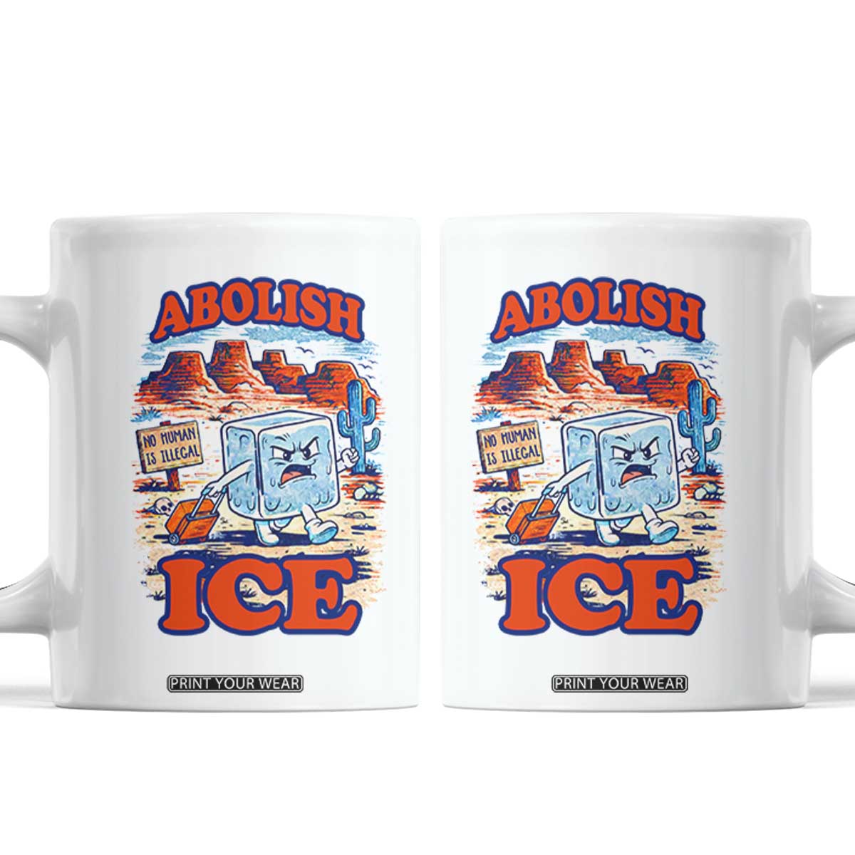 Abolish Ice Protest Coffee Mug Retro Protest No Human Is Illegal TS10 White Print Your Wear
