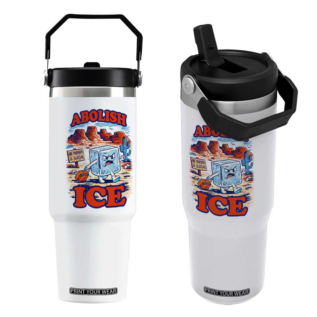 Abolish Ice Protest Flip Straw Tumbler Retro Protest No Human Is Illegal TS10 One Size: 30 oz White Print Your Wear