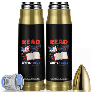 Patriotic Bookish 4th Of July Read White Blue Since 1776 Bullet Tumbler TS10 Black Print Your Wear