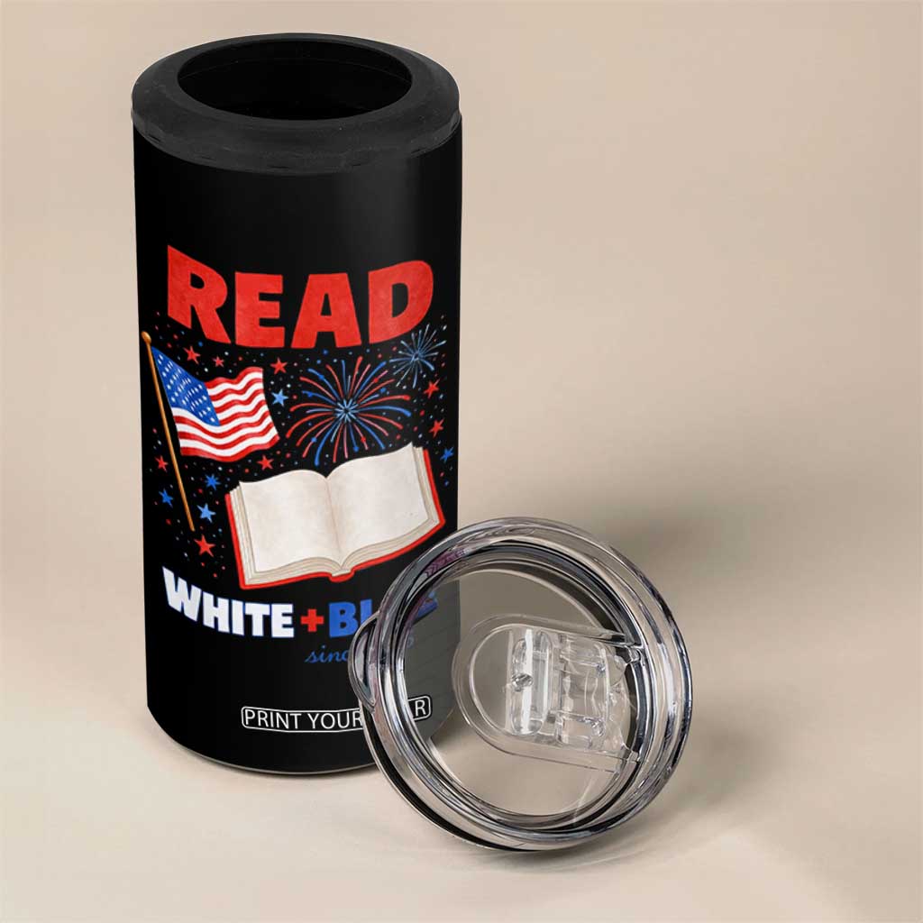 Patriotic Bookish 4th Of July Read White Blue Since 1776 4 in 1 Can Cooler Tumbler TS10 Print Your Wear