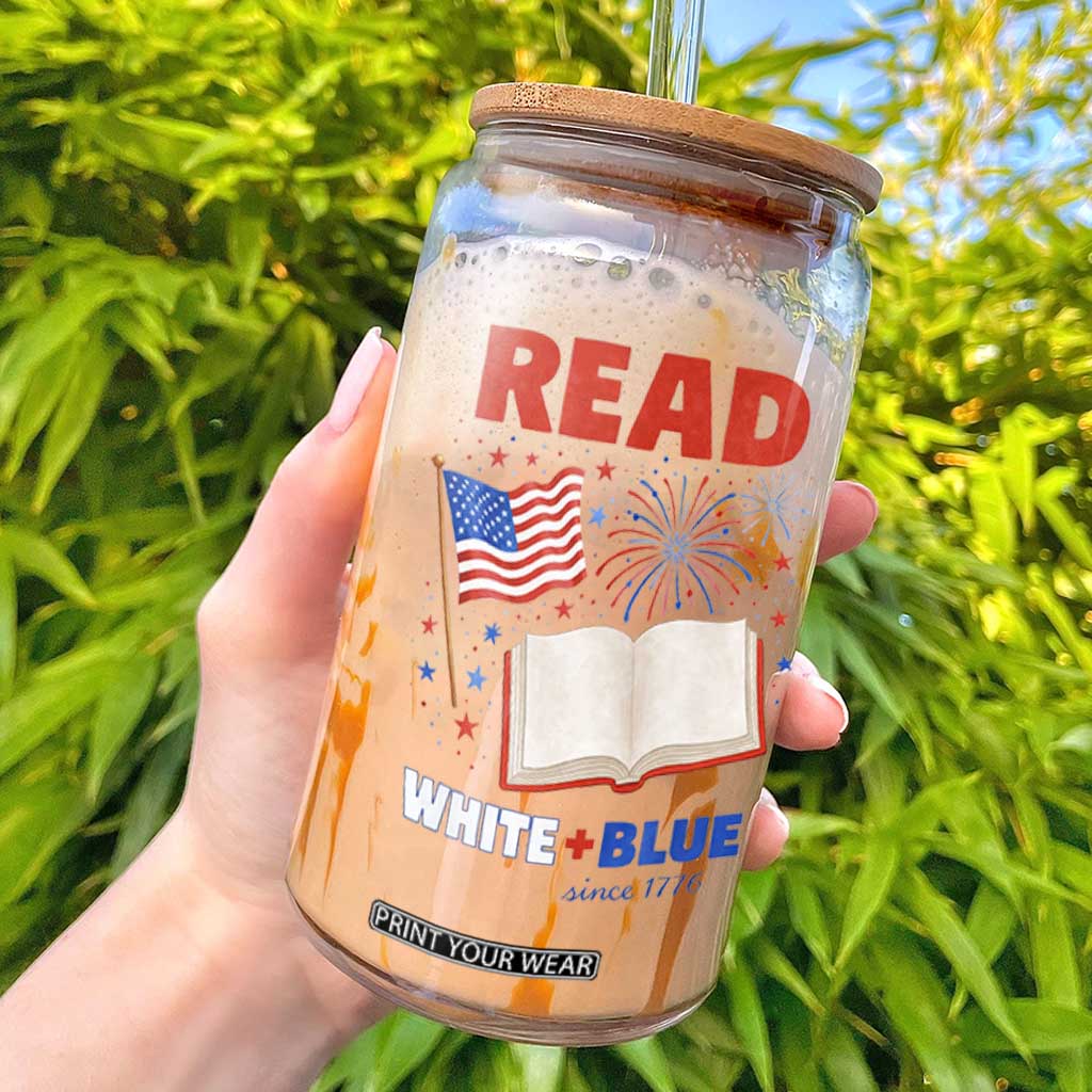 Patriotic Bookish 4th Of July Read White Blue Since 1776 Glass Can TS10 Black Print Your Wear