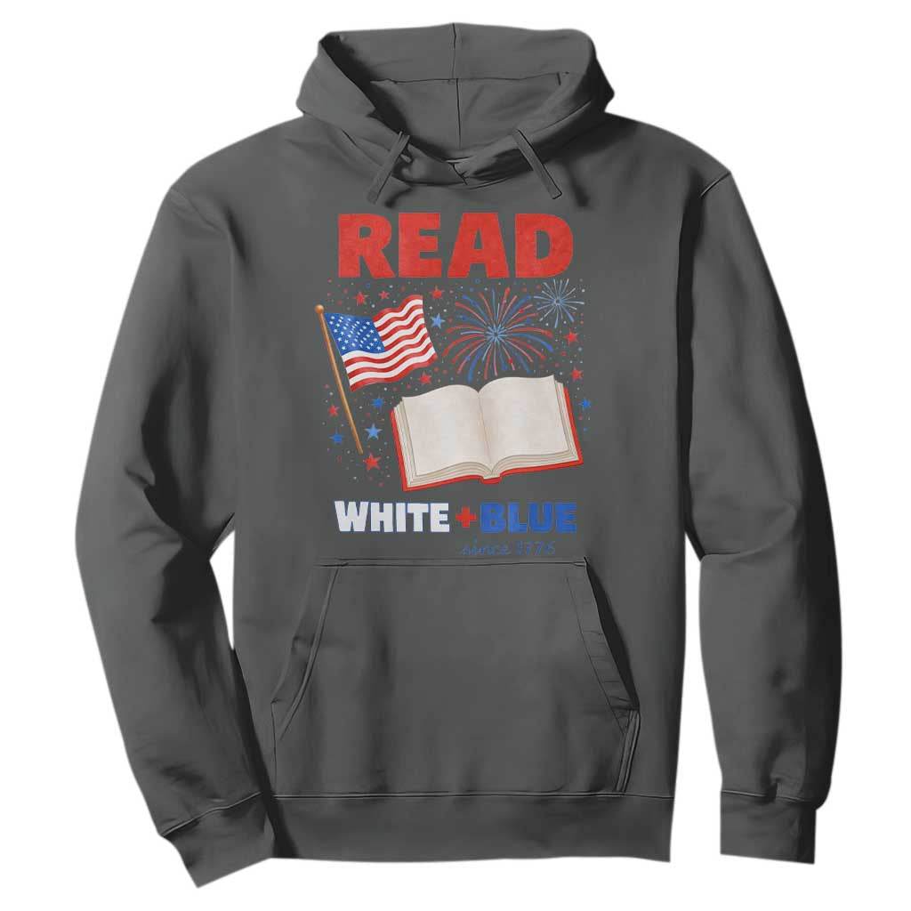 Patriotic Bookish 4th Of July Read White Blue Since 1776 Hoodie TS10 Dark Heather Print Your Wear