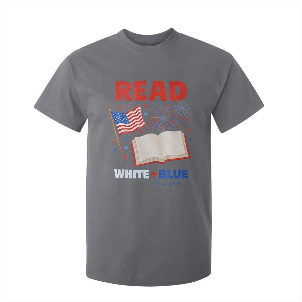 Patriotic Bookish 4th Of July Read White Blue Since 1776 T Shirt For Kid TS10 Charcoal Print Your Wear