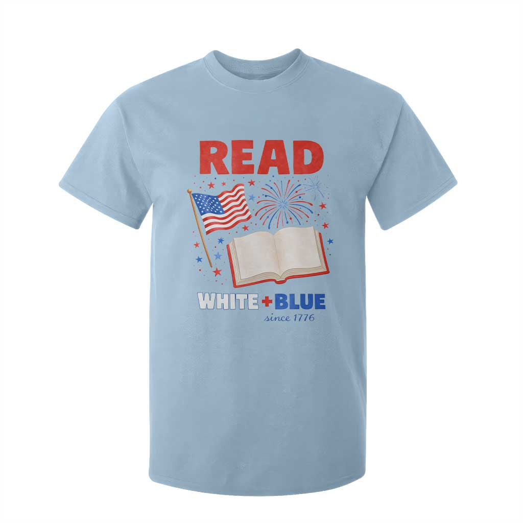 Patriotic Bookish 4th Of July Read White Blue Since 1776 T Shirt For Kid TS10 Light Blue Print Your Wear