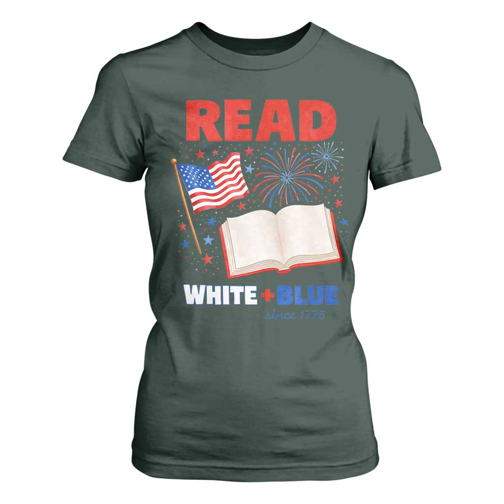 Patriotic Bookish 4th Of July Read White Blue Since 1776 T Shirt For Women TS10 Dark Forest Green Print Your Wear