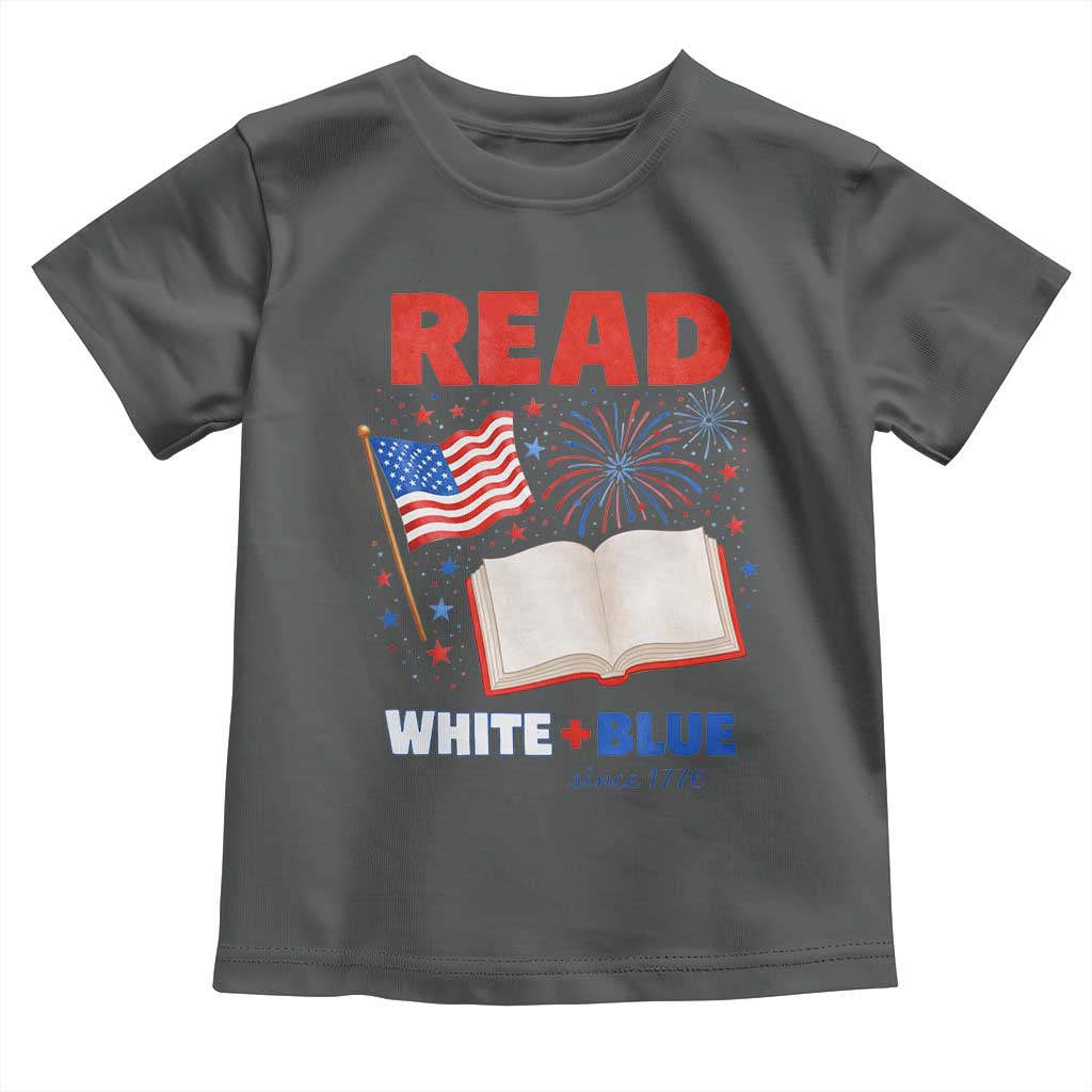 Patriotic Bookish 4th Of July Read White Blue Since 1776 Toddler T Shirt TS10 Dark Heather Print Your Wear