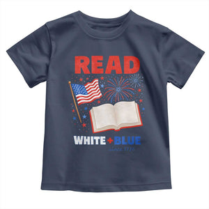 Patriotic Bookish 4th Of July Read White Blue Since 1776 Toddler T Shirt TS10 Navy Print Your Wear