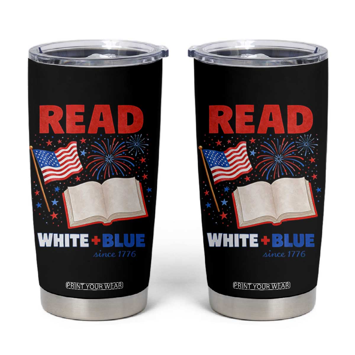 Patriotic Bookish 4th Of July Read White Blue Since 1776 Tumbler Cup TS10 Black Print Your Wear