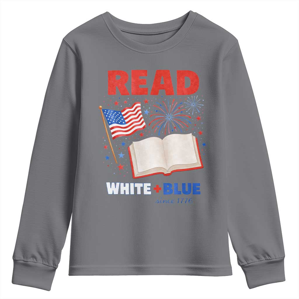 Patriotic Bookish 4th Of July Read White Blue Since 1776 Youth Sweatshirt TS10 Charcoal Print Your Wear