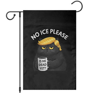 No ICE Protest Garden Flag Is He Dead Yet Black Cat Meme TS10 Black Print Your Wear